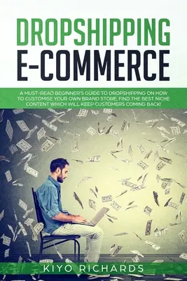 Dropshipping E-Commerce: Ako si prispôsobiť svoj vlastný značkový obchod, nájsť najlepší obsah v nike, ako sa dostať k Dropshippingu? - Dropshipping E-Commerce: A Must-read Beginner's Guide to Dropshipping on How to Customize Your Own Brand Store, Find the Best Niche Content Whi