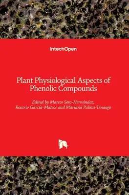 Fyziologické aspekty fenolových zlúčenín v rastlinách - Plant Physiological Aspects of Phenolic Compounds