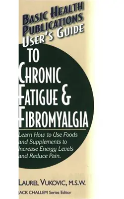 Používateľská príručka o chronickej únave a fibromyalgii - User's Guide to Chronic Fatigue & Fibromyalgia