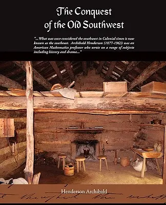 Dobytie starého juhozápadu - The Conquest of the Old Southwest
