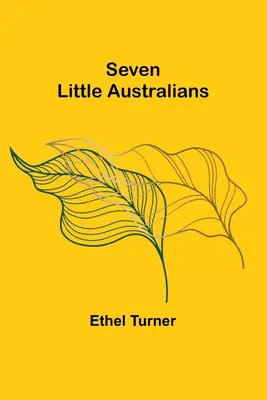 Sedem malých Austrálčanov - Seven Little Australians