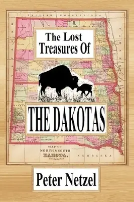 Stratené poklady Dakoty - The Lost Treasures Of The Dakotas
