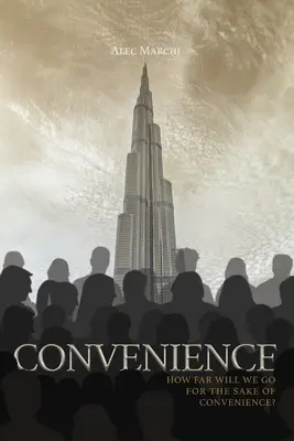 Pohodlie: Ako ďaleko zájdeme kvôli pohodliu? - Convenience: How far will we go for the sake of convenience?