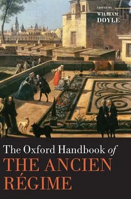 Oxfordská príručka starého režimu - The Oxford Handbook of the Ancien Rgime