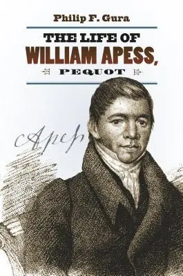Život Williama Apessa, Pequota - The Life of William Apess, Pequot