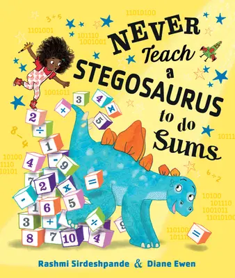 Nikdy neučte stegosaura robiť súčty - Never Teach a Stegosaurus to Do Sums
