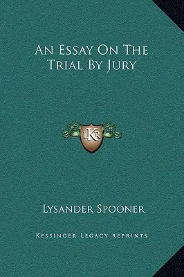 Esej o porotnom súde - An Essay On The Trial By Jury