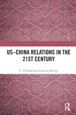 Vzťahy medzi USA a Čínou v 21. storočí - US-China Relations in the 21st Century