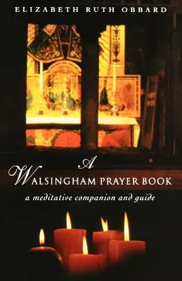 Walsinghamská modlitebná knižka - A Walsingham Prayer Book