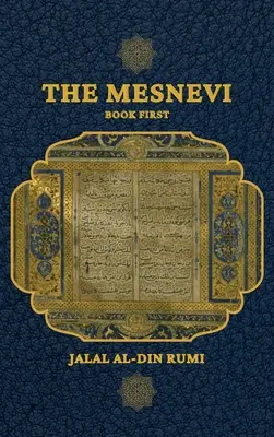 Mesnevi: Kniha prvá - The Mesnevi: Book First