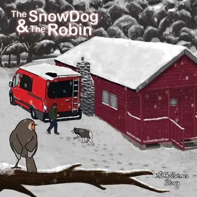 Snežný pes a Robin - The Snow Dog & The Robin