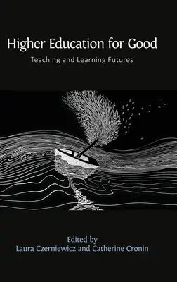 Vysokoškolské vzdelávanie pre dobro veci: Budúcnosť vyučovania a učenia - Higher Education for Good: Teaching and Learning Futures