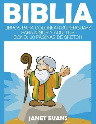 Biblia: Knihy na vyfarbovanie pre deti a dospelých (Bono: 20 Pginas de Sketch) - Biblia: Libros Para Colorear Sperguays Para Nios y Adultos (Bono: 20 Pginas de Sketch)