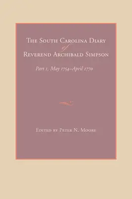 Denník reverenda Archibalda Simpsona z Južnej Karolíny - The South Carolina Diary of Reverend Archibald Simpson