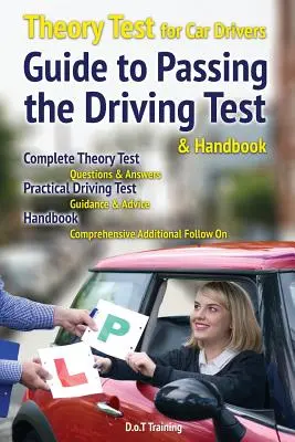 Teoretický test pre vodičov automobilov, príručka na absolvovanie vodičského testu a príručka - Theory test for car drivers, guide to passing the driving test and handbook