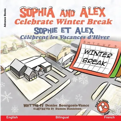 Sophia a Alex oslavujú zimné prázdniny: Sophia et Alex Clbrent les Vacances d'Hiver - Sophia and Alex Celebrate Winter Break: Sophia et Alex Clbrent les Vacances d'Hiver