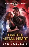Pokrútené kovové srdce - Twisted Metal Heart