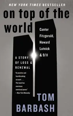 Na vrchole sveta: Lutnick a 11. september: Príbeh o strate a obnove - On Top of the World: Cantor Fitzgerald, Howard Lutnick, and 9/11: A Story of Loss and Renewal
