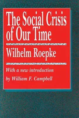 Sociálna kríza našej doby - The Social Crisis of Our Time