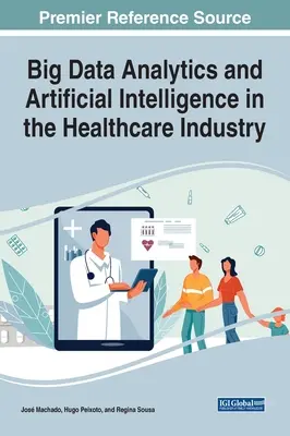 Analýza veľkých dát a umelá inteligencia v zdravotníctve - Big Data Analytics and Artificial Intelligence in the Healthcare Industry