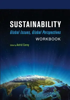 Udržateľnosť: Pracovný zošit: Globálne problémy, globálne perspektívy - Sustainability: Global Issues, Global Perspectives Workbook