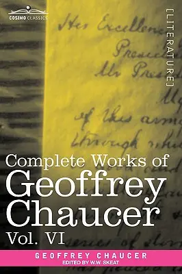 Súborné dielo Geoffreyho Chaucera, zväzok VI: Úvod, slovník a indexy (v siedmich zväzkoch) - Complete Works of Geoffrey Chaucer, Vol. VI: Introduction, Glossary and Indexes (in Seven Volumes)