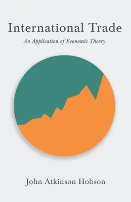 Medzinárodný obchod - aplikácia ekonomickej teórie - International Trade - An Application of Economic Theory