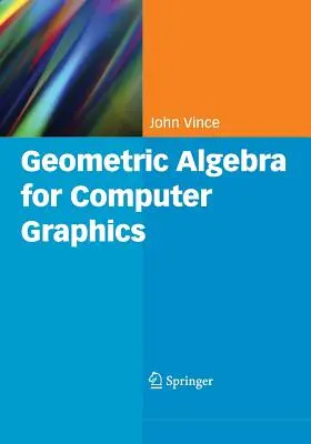 Geometrická algebra pre počítačovú grafiku - Geometric Algebra for Computer Graphics