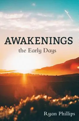Prebudenie: Začiatky - Awakenings: The Early Days