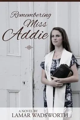 Spomienka na slečnu Addie - Remembering Miss Addie