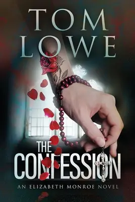 Vyznanie: Román Elizabeth Monroe - The Confession: An Elizabeth Monroe Novel