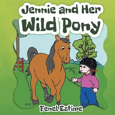 Jennie a jej divoký poník - Jennie and Her Wild Pony