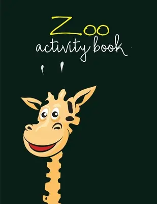 Kniha aktivít o zoologickej záhrade: Super roztomilé Kawaii omaľovánky pre dospievajúcich - Zoo Activity Book: Super Cute Kawaii Coloring Pages for Teens