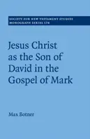 Ježiš Kristus ako Dávidov syn v Markovom evanjeliu - Jesus Christ as the Son of David in the Gospel of Mark