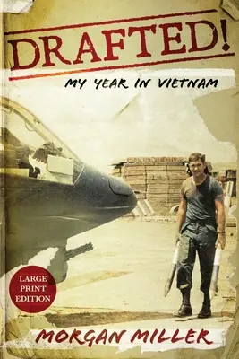 Drafted!: Môj rok vo Vietname - Drafted!: My Year in Vietnam
