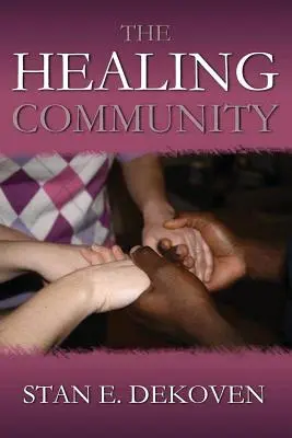 Uzdravujúce spoločenstvo - The Healing Community
