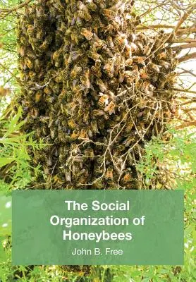 Sociálna organizácia včiel - The Social Organisation of Honeybees