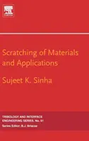 Škrabanie materiálov a aplikácie: Zväzok 51 - Scratching of Materials and Applications: Volume 51