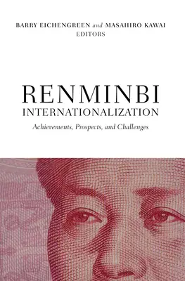 Internacionalizácia renminbi: Úspechy, perspektívy a výzvy - Renminbi Internationalization: Achievements, Prospects, and Challenges
