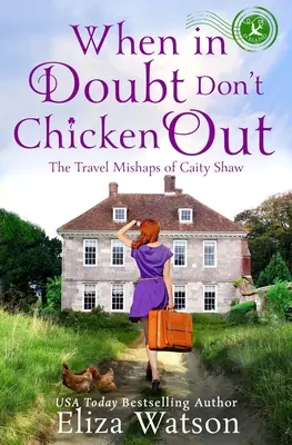 Keď máte pochybnosti, nevyhovárajte sa - When in Doubt Don't Chicken Out