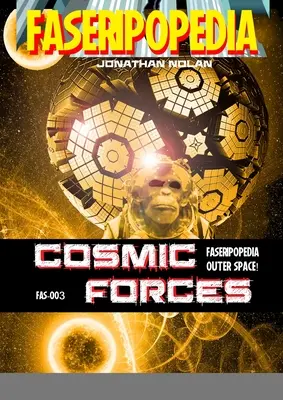 Kozmické sily: FAS-003 Sourcebook for FASERIPopedia - Cosmic Forces: FAS-003 Sourcebook for FASERIPopedia