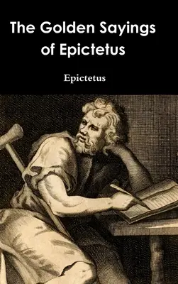 Zlaté výroky Epiktéta - The Golden Sayings of Epictetus