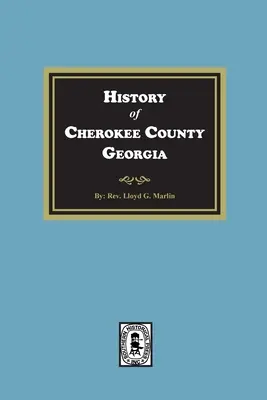 História okresu Cherokee, Georgia - History of Cherokee County, Georgia