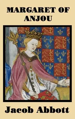 Markéta z Anjou - Margaret of Anjou