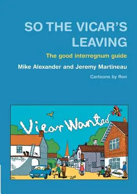 Tak farár odchádza: Dobrý sprievodca medzičasom - So the Vicar's Leaving: The Good Interregnum Guide
