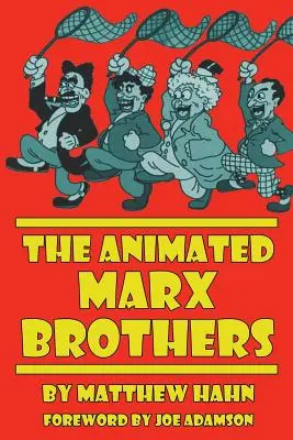 Animovaní bratia Marxovci - The Animated Marx Brothers