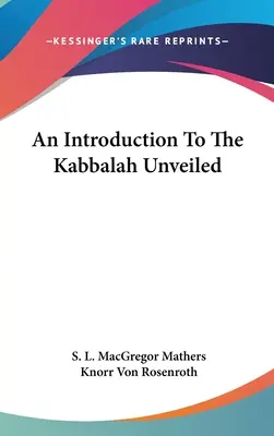 Úvod do odhalenej kabaly - An Introduction To The Kabbalah Unveiled