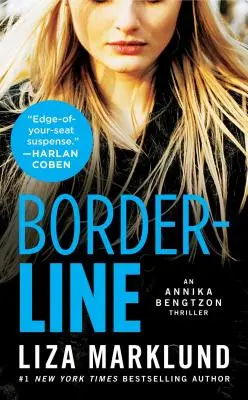 Hranica: Annika Bengtzon Thrillervolume 5 - Borderline: An Annika Bengtzon Thrillervolume 5
