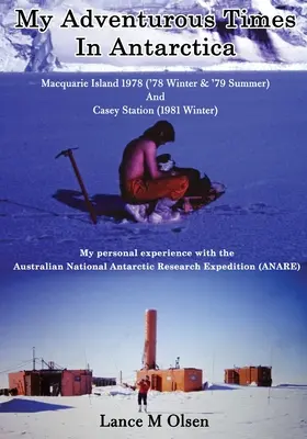 Moje dobrodružné časy v Antarktíde - My Adventurous Times In Antarctica