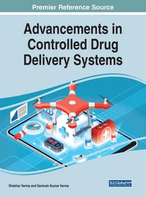 Pokroky v systémoch riadeného dodávania liekov - Advancements in Controlled Drug Delivery Systems